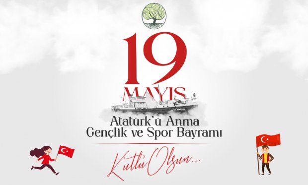 19 Mayıs Atatürk’ü Anma, Gençlik ve Spor Bayramı