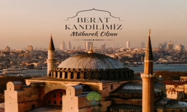 BERAT KANDİLİNİZ MÜBAREREK OLSUN